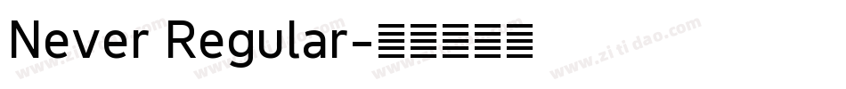 Never Regular字体转换
